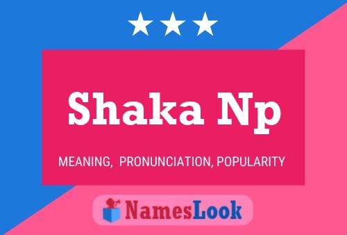 Shaka Np Namensposter