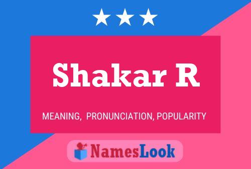 Shakar R Namensposter