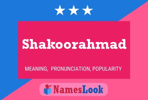 Shakoorahmad Namensposter