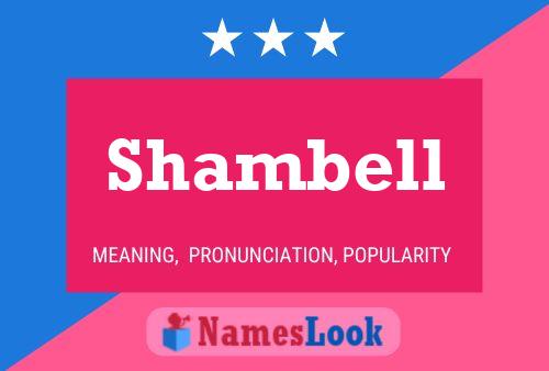 Shambell Namensposter