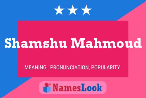 Shamshu Mahmoud Namensposter