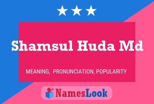 Shamsul Huda Md Namensposter