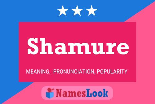 Shamure Namensposter