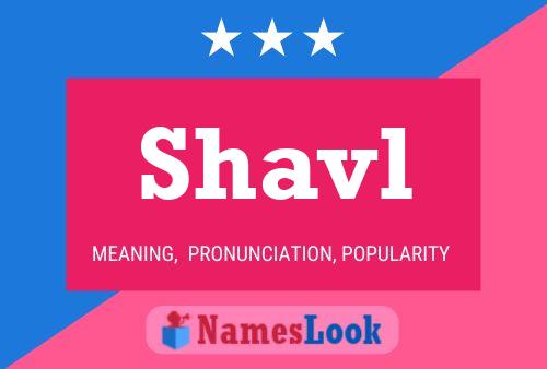 Shavl Namensposter