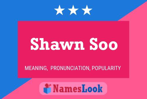 Shawn Soo Namensposter