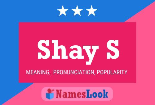 Shay S Namensposter