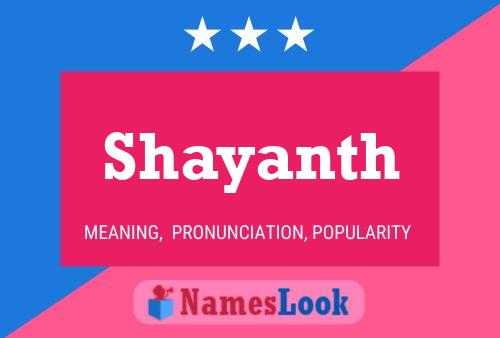 Shayanth Namensposter