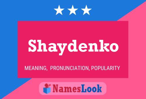 Shaydenko Namensposter