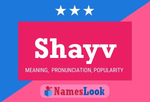 Shayv Namensposter