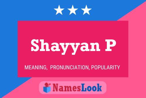 Shayyan P Namensposter