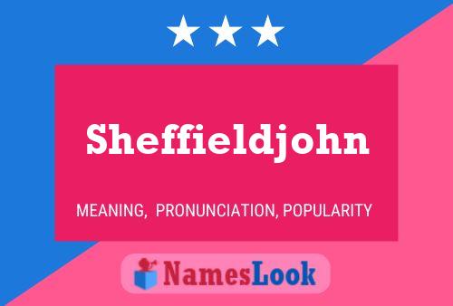 Sheffieldjohn Namensposter