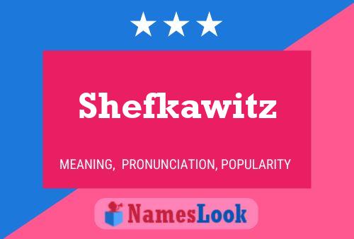 Shefkawitz Namensposter