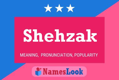 Shehzak Namensposter