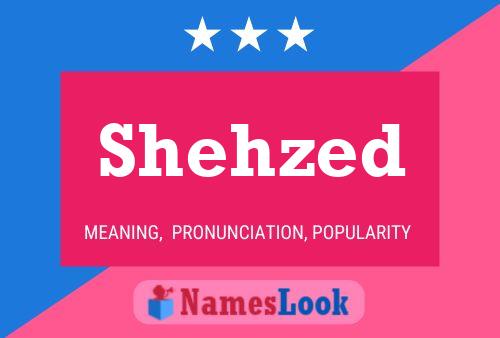 Shehzed Namensposter