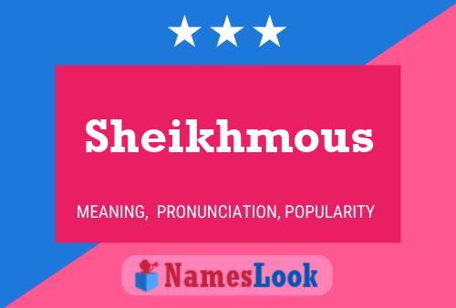 Sheikhmous Namensposter