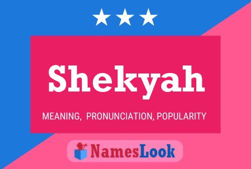 Shekyah Namensposter