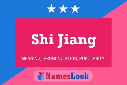 Shi Jiang Namensposter