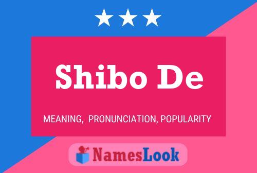 Shibo De Namensposter