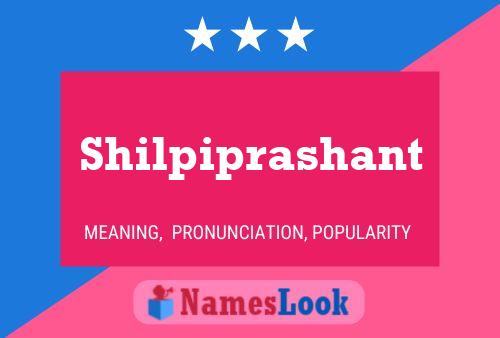 Shilpiprashant Namensposter