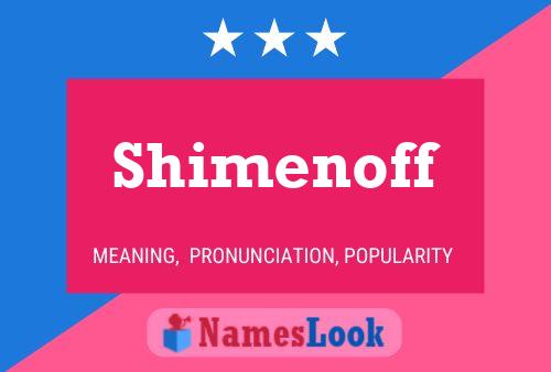 Shimenoff Namensposter