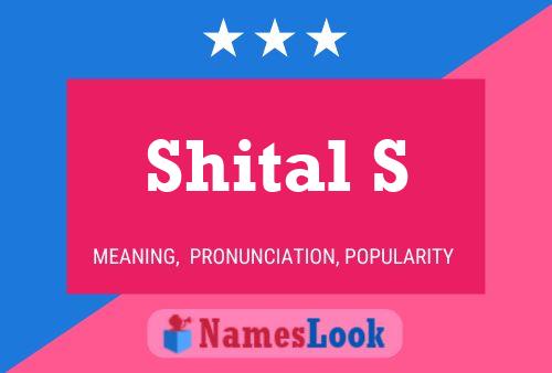 Shital S Namensposter