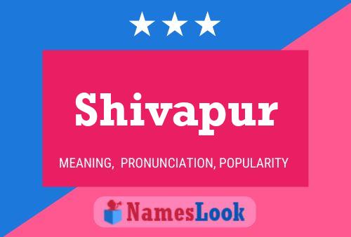 Shivapur Namensposter