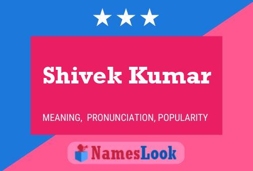 Shivek Kumar Namensposter