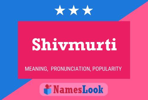 Shivmurti Namensposter