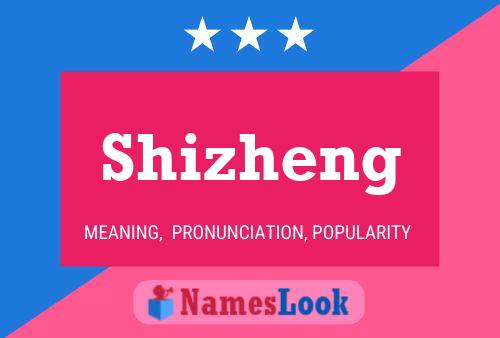 Shizheng Namensposter