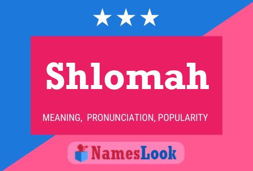 Shlomah Namensposter