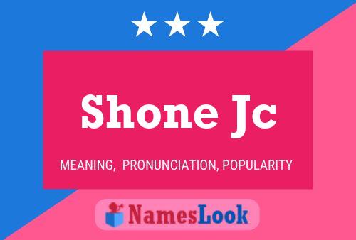 Shone Jc Namensposter