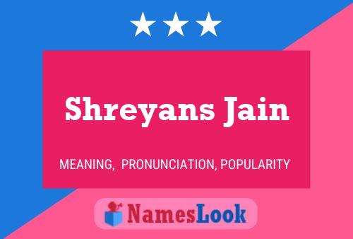 Shreyans Jain Namensposter