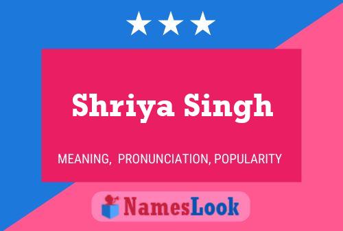 Shriya Singh Namensposter