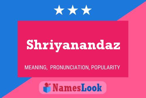 Shriyanandaz Namensposter