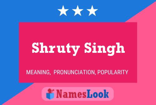 Shruty Singh Namensposter