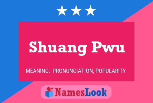 Shuang Pwu Namensposter