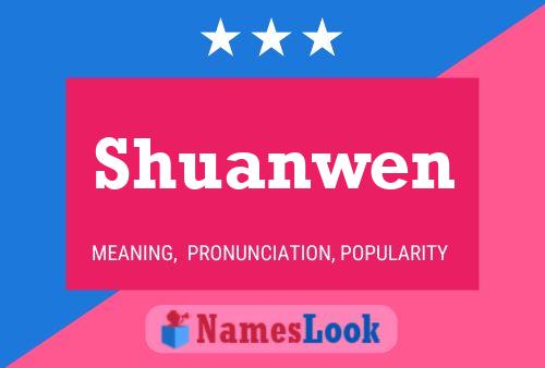 Shuanwen Namensposter