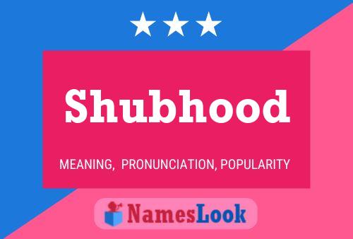 Shubhood Namensposter