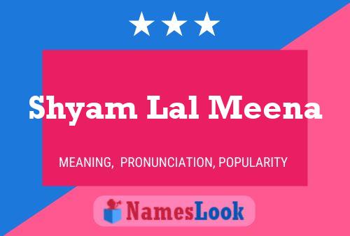 Shyam Lal Meena Namensposter