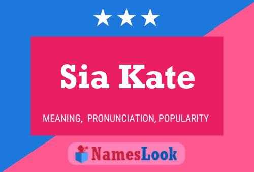 Sia Kate Namensposter