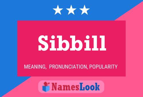 Sibbill Namensposter