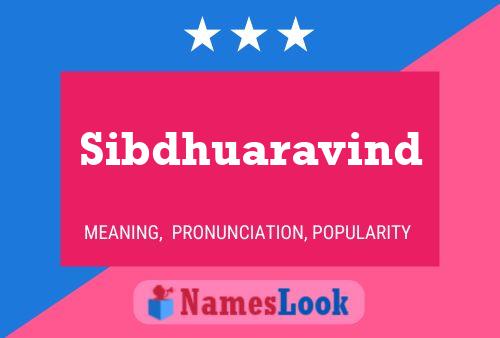 Sibdhuaravind Namensposter