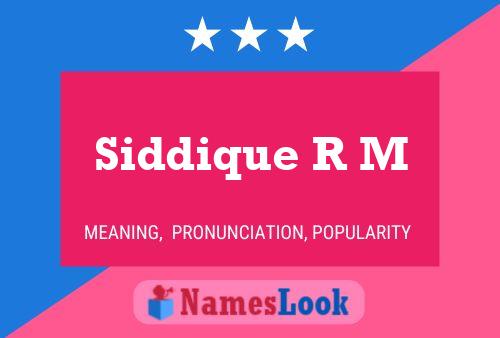 Siddique R M Namensposter