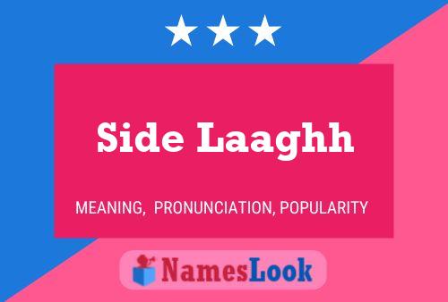 Side Laaghh Namensposter