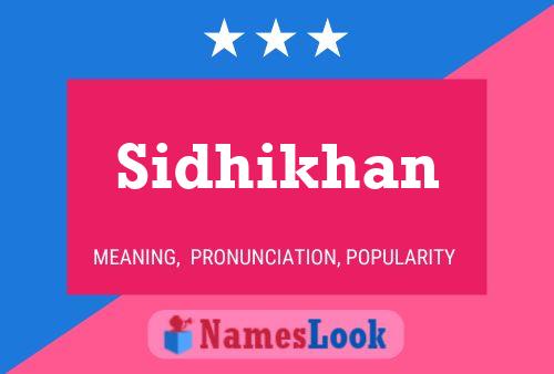 Sidhikhan Namensposter