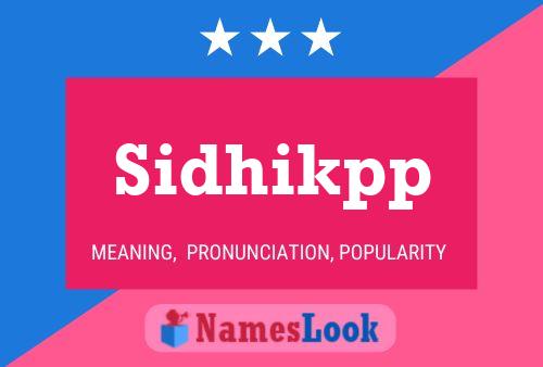 Sidhikpp Namensposter