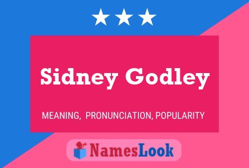 Sidney Godley Namensposter