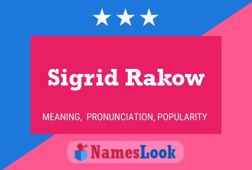 Sigrid Rakow Namensposter