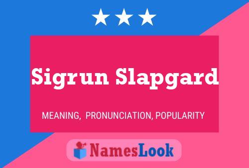 Sigrun Slapgard Namensposter