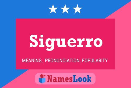 Siguerro Namensposter